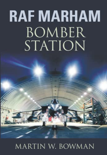 Beispielbild fr RAF Marham: Bomber Station zum Verkauf von WorldofBooks