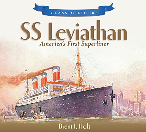 9780752447636: SS Leviathan: America's First Superliner: Classic Liners
