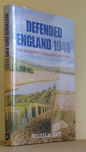 Beispielbild fr Defended England 1940: The South-West, Midlands and North zum Verkauf von WorldofBooks