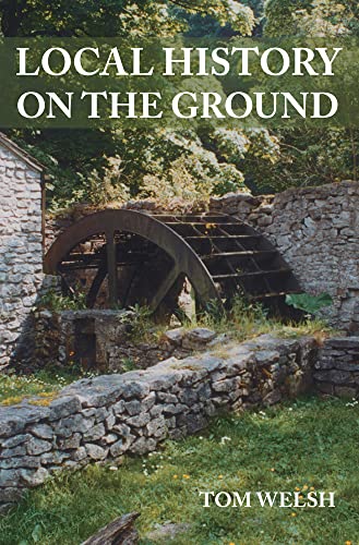 Imagen de archivo de Local History On The Ground a la venta por WorldofBooks