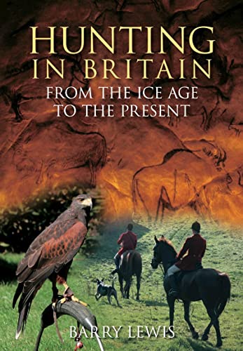 Hunting In Britain (9780752448022) by Barry