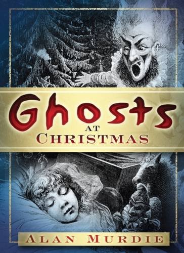 Ghosts at Christmas (9780752448091) by [???]