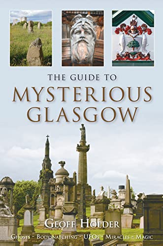 Beispielbild fr The Guide to Mysterious Glasgow zum Verkauf von WorldofBooks