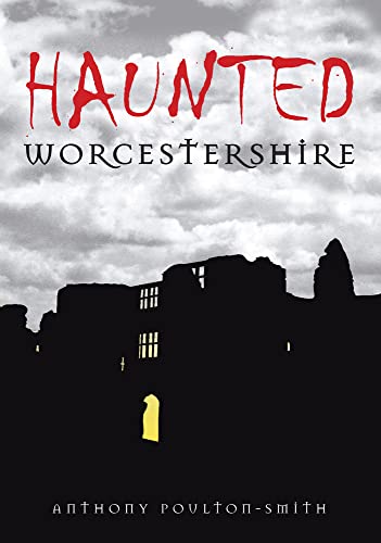 Stock image for Haunted Worcestershire for sale by Books From California