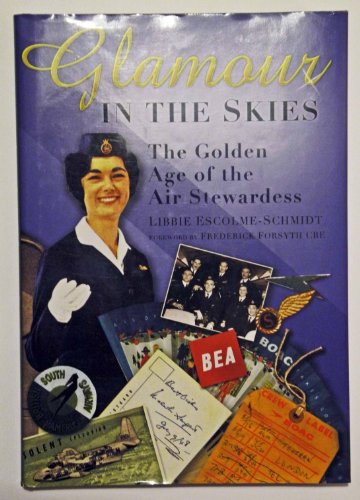 Glamour in the Sky, The Golden Age of the Air Stewardess