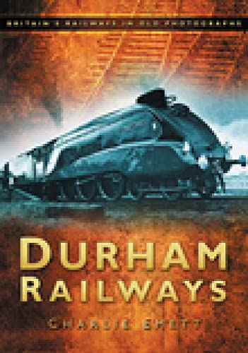9780752449555: Durham Railways