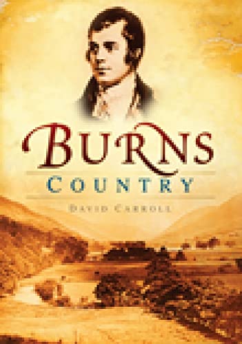 Burns Country (9780752449562) by Carroll, David