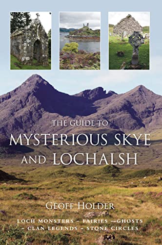 Beispielbild fr The Guide to Mysterious Skye and Lochalsh zum Verkauf von Blackwell's