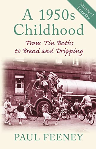 Imagen de archivo de A 1950s Childhood: From Tin Baths to Bread and Dripping a la venta por WorldofBooks