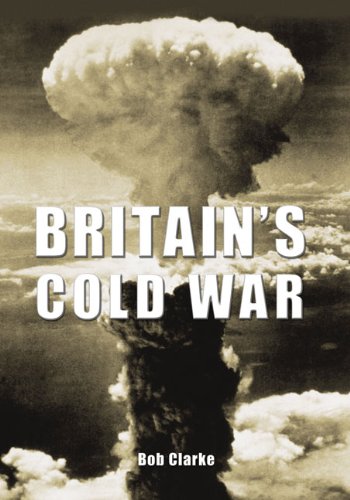 Beispielbild fr Britain's Cold War zum Verkauf von WorldofBooks