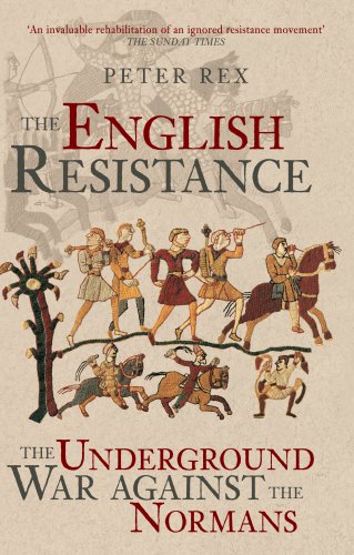 9780752450216: The English Resistance: The Underground War Against the Normans