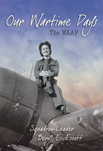 Imagen de archivo de Our Wartime Days: The WAAF a la venta por WorldofBooks