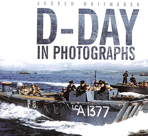 9780752450957: D-Day in Photographs