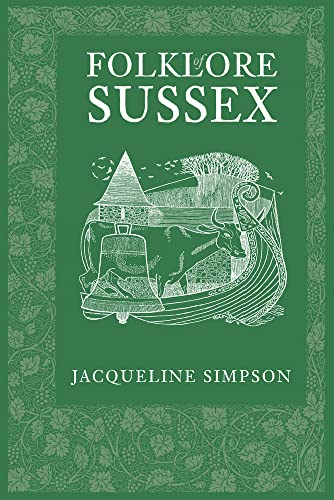 Beispielbild fr Folklore of Sussex zum Verkauf von WeBuyBooks