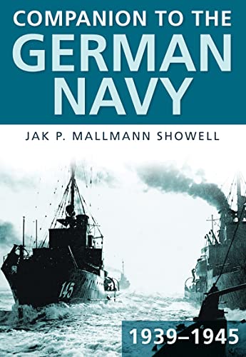 9780752451015: Companion to the German Navy 1939-1945
