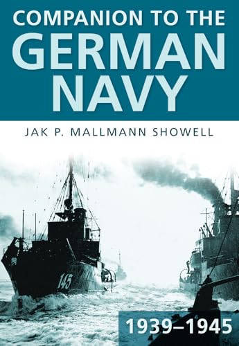 9780752451015: Companion to the German Navy 1939–1945