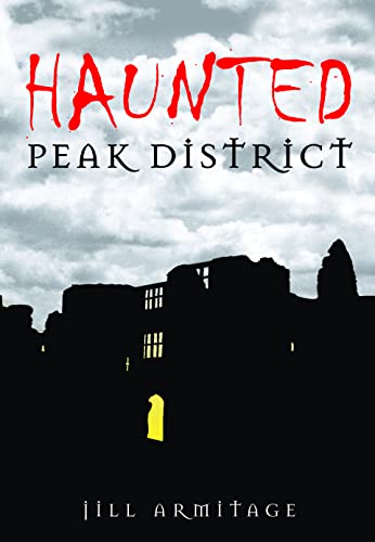 Stock image for HAUNTED PEAK DISTRICT for sale by WorldofBooks