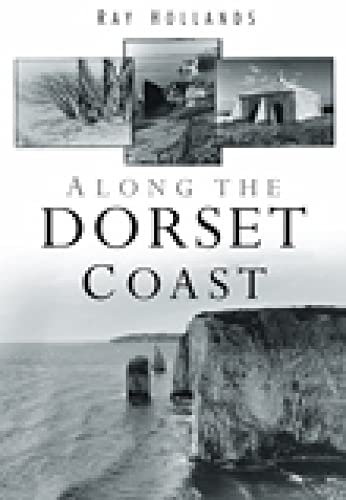 9780752451855: Along the Dorset Coast [Idioma Ingls]