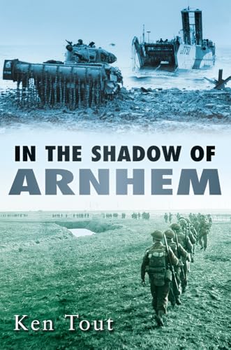 9780752451947: In the Shadow of Arnhem