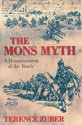 9780752452470: The Mons Myth: A Reassessment of the Battle
