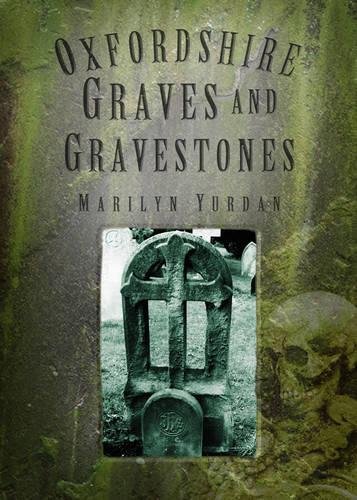 Imagen de archivo de Oxfordshire Graves and Gravestones a la venta por WorldofBooks