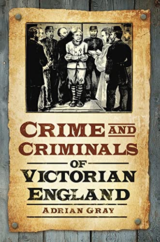 Stock image for Crime & Criminals of Victorian England for sale by GF Books, Inc.