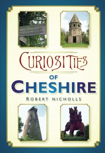 Beispielbild fr Curiosities of Cheshire zum Verkauf von WorldofBooks