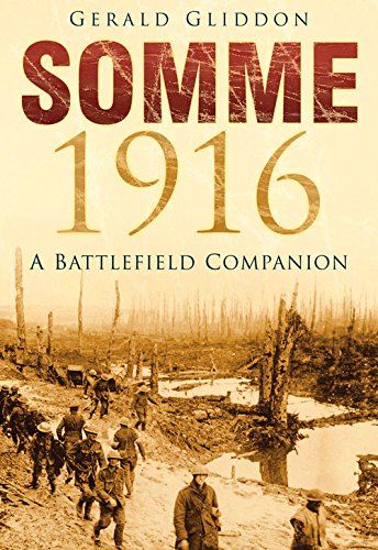 Beispielbild fr Somme 1916: A Battlefield Companion zum Verkauf von WorldofBooks