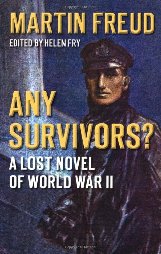 Stock image for Any Survivors? : A Lost Novel of World War II for sale by Better World Books: West