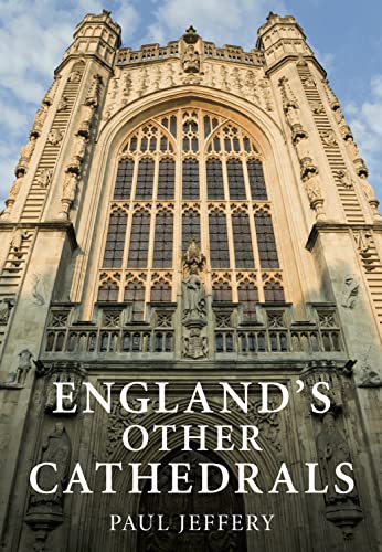 9780752453477: England's Other Cathedrals
