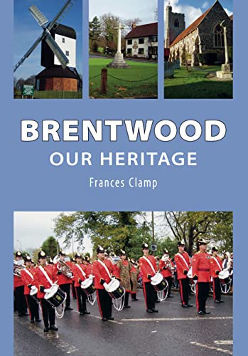 9780752453484: Brentwood: Our Heritage