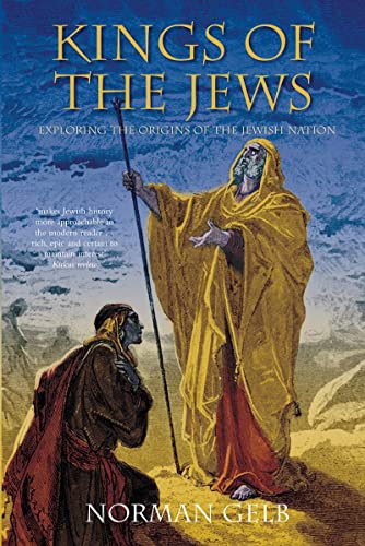 Beispielbild fr Kings of the Jews: Exploring the Origins of the Jewish Nation zum Verkauf von Powell's Bookstores Chicago, ABAA