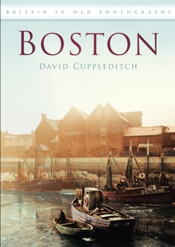 Stock image for Boston Britain in Old Photographs for sale by PBShop.store US