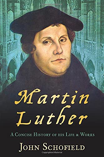 Beispielbild fr Martin Luther : A Concise History of His Life and Works zum Verkauf von Better World Books