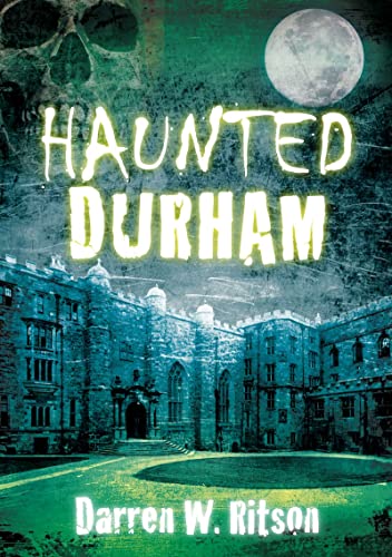 Imagen de archivo de Haunted Durham a la venta por WorldofBooks