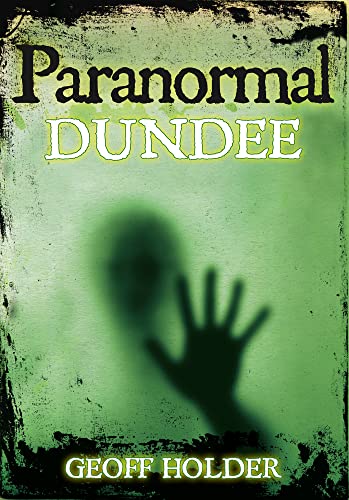 Beispielbild fr Paranormal Dundee zum Verkauf von WorldofBooks