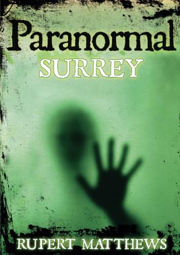Stock image for Paranormal Surrey for sale by Henffordd Books
