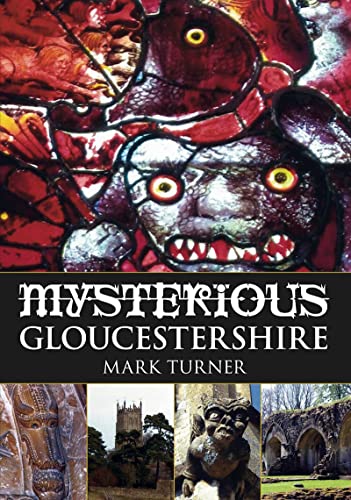 Beispielbild fr Mysterious Gloucestershire zum Verkauf von WorldofBooks