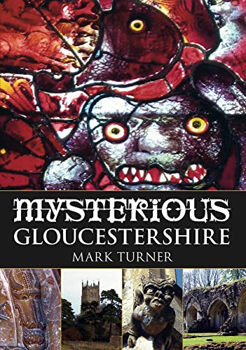 Imagen de archivo de Mysterious Gloucestershire a la venta por WorldofBooks