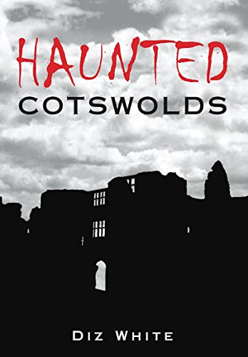 Stock image for Haunted Cotswolds for sale by WorldofBooks