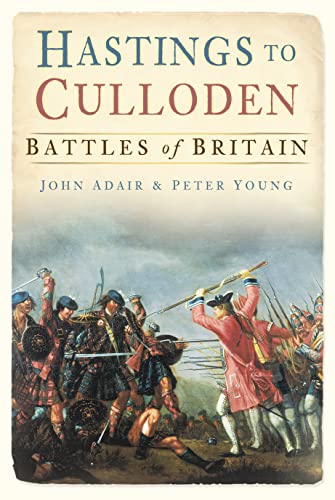 Beispielbild fr Hastings to Culloden : Battles of Britain zum Verkauf von Better World Books