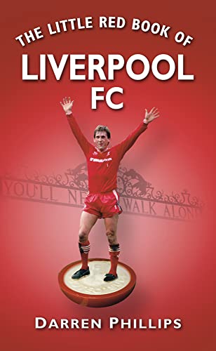 9780752454412: The Little Red Book of Liverpool FC