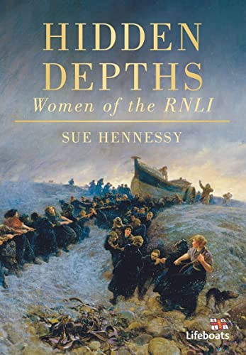 9780752454436: Hidden Depths: Women of the RNLI