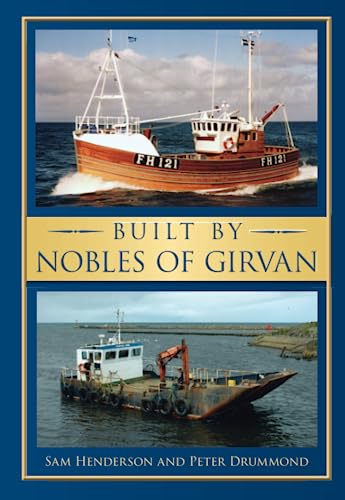 Stock image for Built by Nobles of Girvan for sale by Henffordd Books