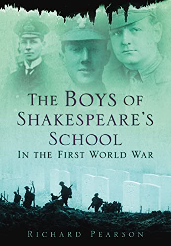 Imagen de archivo de The Boys of Shakespeare's School in the First World War a la venta por WorldofBooks