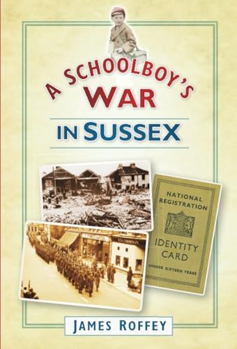 A Schoolboy's War in Sussex