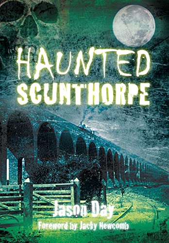 Stock image for Haunted Scunthorpe for sale by WorldofBooks