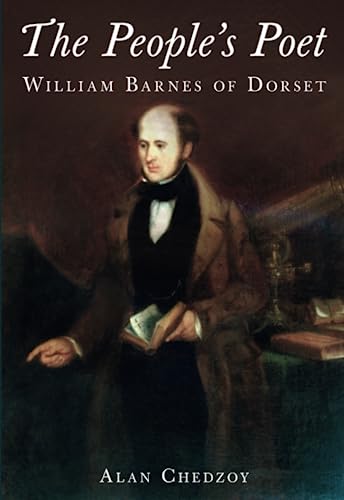 Stock image for The People's Poet: William Barnes of Dorset for sale by WorldofBooks