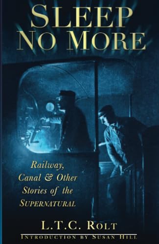 Beispielbild fr Sleep No More : Railway, Canal and Other Stories of the Supernatural zum Verkauf von Better World Books