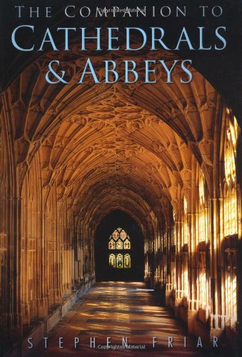 Beispielbild fr The Companion to Cathedrals and Abbeys zum Verkauf von WorldofBooks